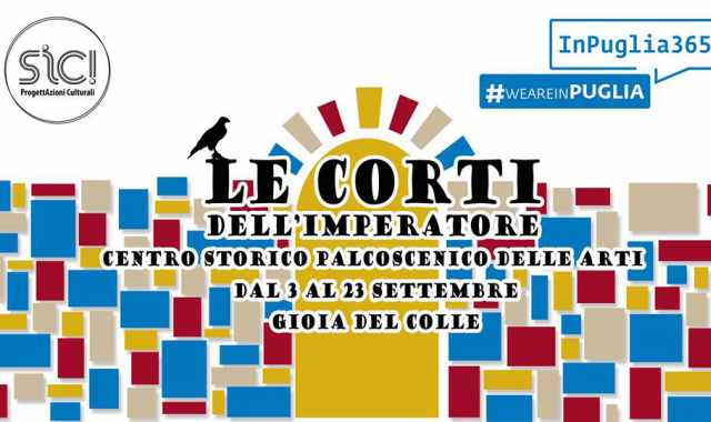 Gioia, ''Le corti dell'imperatore'': eventi culturali gratuiti nei weekend di settembre